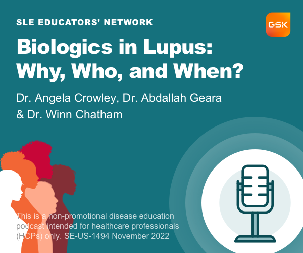 Biologics in Lupus Podcast