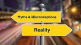 Myth vs reality