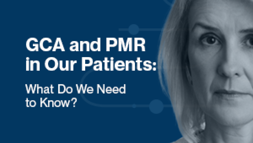 GCA and PMR in Our Patients Image (Novartis August RX Update)